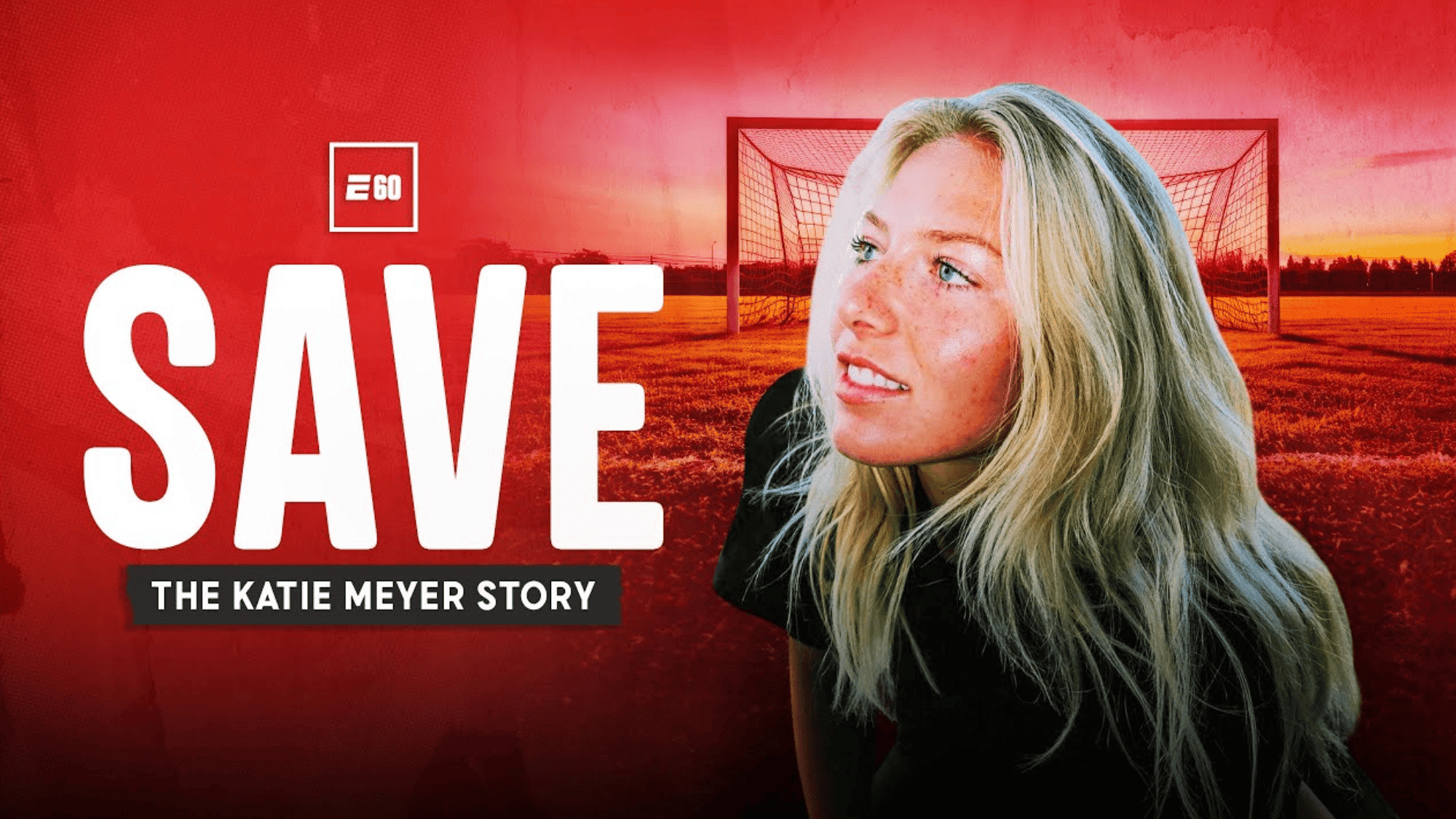 the espn documentary save the katie meyer story